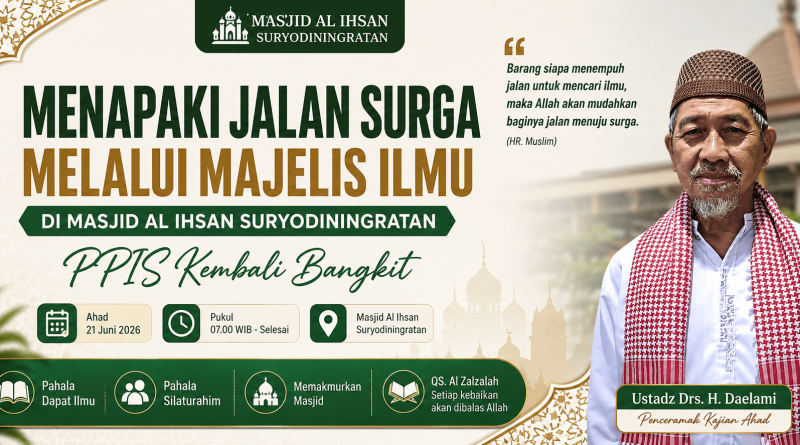 Menapaki Jalan Surga Melalui Majelis Ilmu di Masjid Al Ihsan Suryodiningratan : PPIS Kembali Bangkit